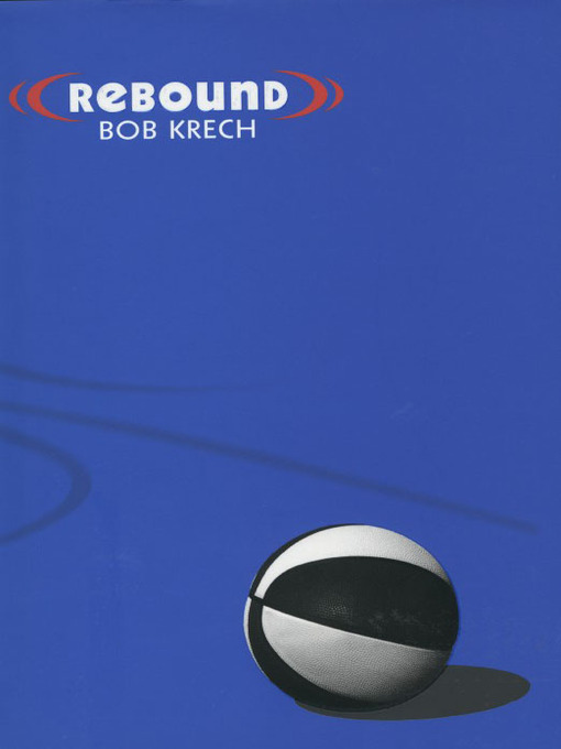Title details for Rebound by Bob Krech - Available